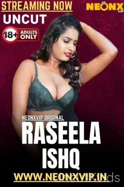 Raseela Ishq Full Uncut